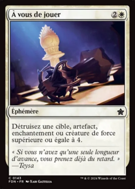 À vous de jouer, carte Magic FDN 143 — extension Foundations