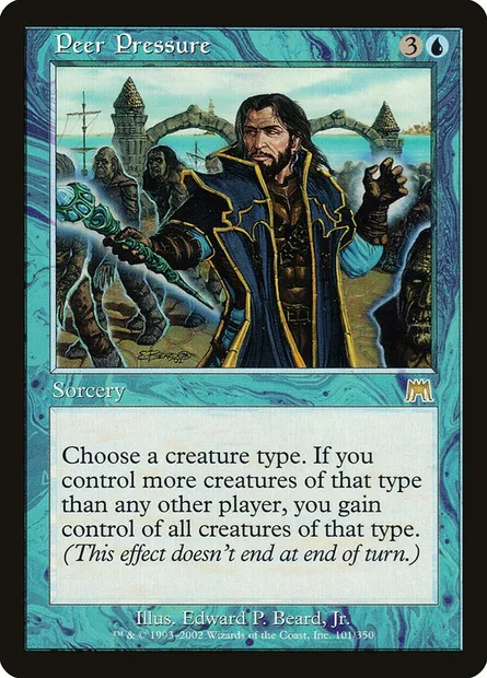 Peer Pressure, Magic card ONS 101 — Onslaught set