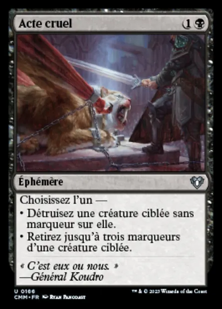 Acte cruel, carte Magic CMM 166 — extension Commander Masters