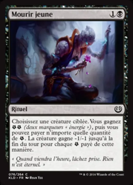 Mourir jeune, carte Magic KLD 76 — extension Kaladesh