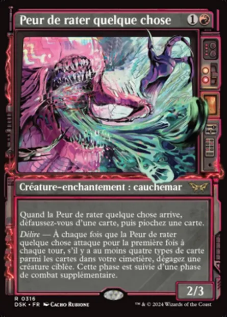 Peur de rater quelque chose, carte Magic DSK 316 — extension Duskmourn: House of Horror