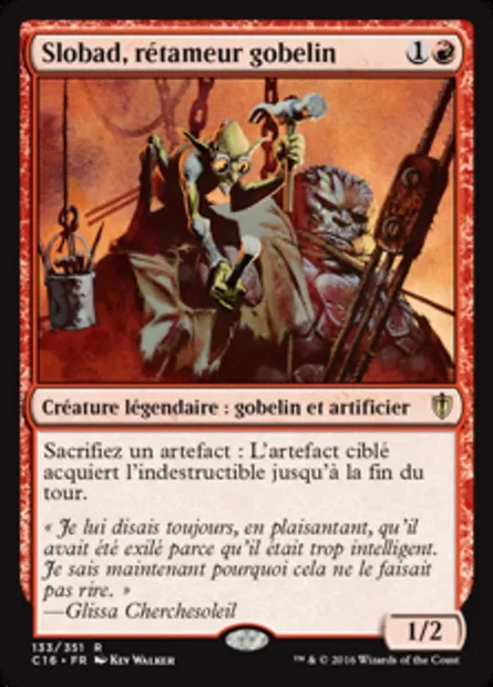 Slobad, rétameur gobelin, carte Magic C16 133 — extension Commander 2016