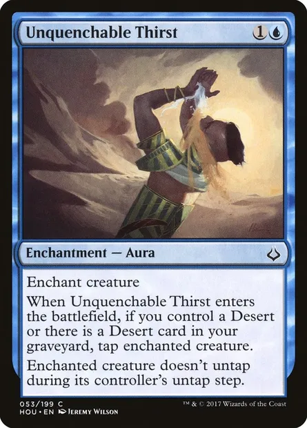 Unquenchable Thirst, Magic card HOU 53 — Hour of Devastation set