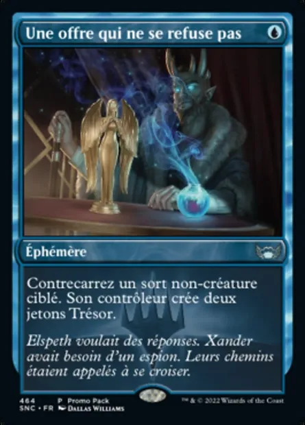 Une offre qui ne se refuse pas, carte Magic SNC 464 — extension Les rues de la Nouvelle-Capenna