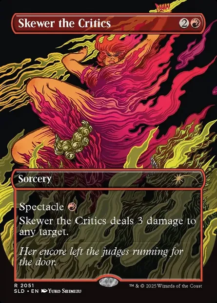Skewer the Critics, Magic card SLD 2051 — Secret Lair Drop set