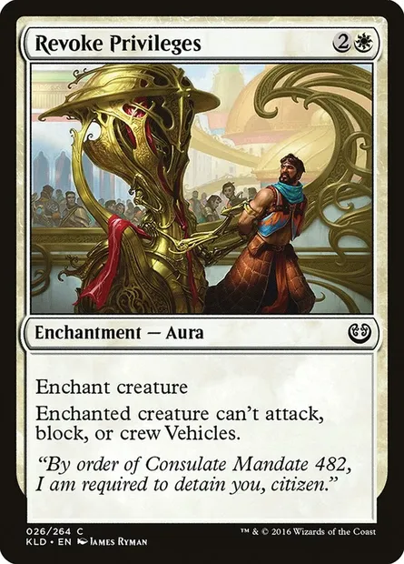 Revoke Privileges, Magic card KLD 26 — Kaladesh set