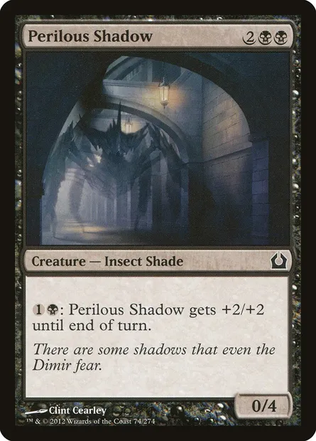 Perilous Shadow, Magic card RTR 74 — Return to Ravnica set