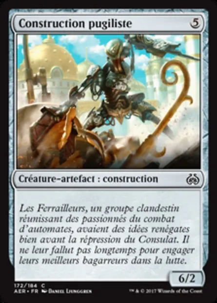 Construction pugiliste, carte Magic AER 172 — extension La révolte éthérique