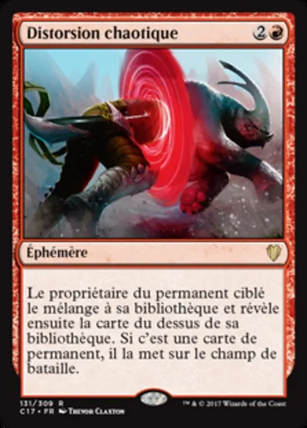 Distorsion chaotique, carte Magic C17 131 — extension Commander 2017