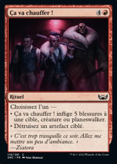 Ça va chauffer !, carte Magic SNC 119 — extension Les rues de la Nouvelle-Capenna