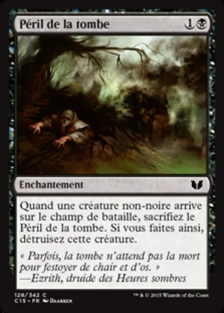 Péril de la tombe, carte Magic C15 128 — extension Commander 2015