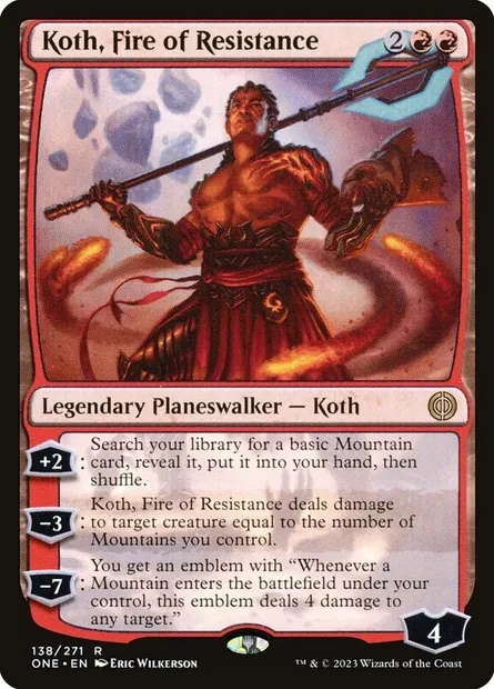 Koth, Fire of Resistance, Magic card ONE 138 — Phyrexia: All Will Be One set