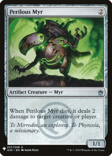 Perilous Myr, Magic card PLST A25-227 — The List set