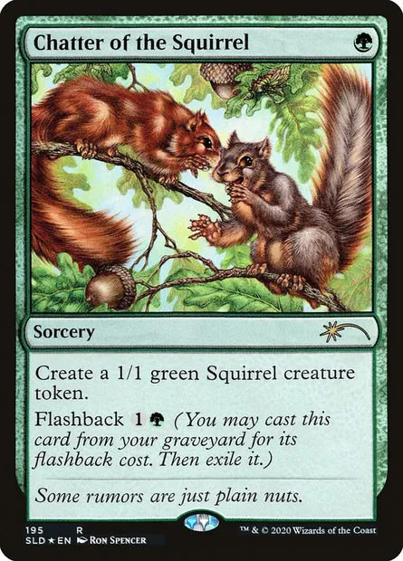 Chatter of the Squirrel, Magic card SLD 195 — Secret Lair Drop set